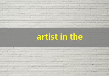 artist in the